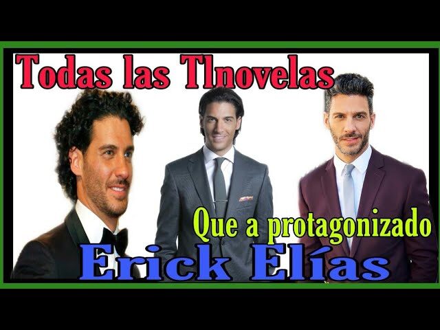 Descubre la Trayectoria y Secretos de Erick Elías: Actor y Estrella Mexicana
